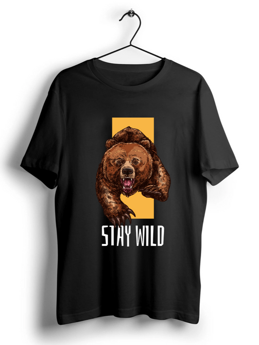 Stay Wild Bear Unisex Half Sleeve T-Shirt