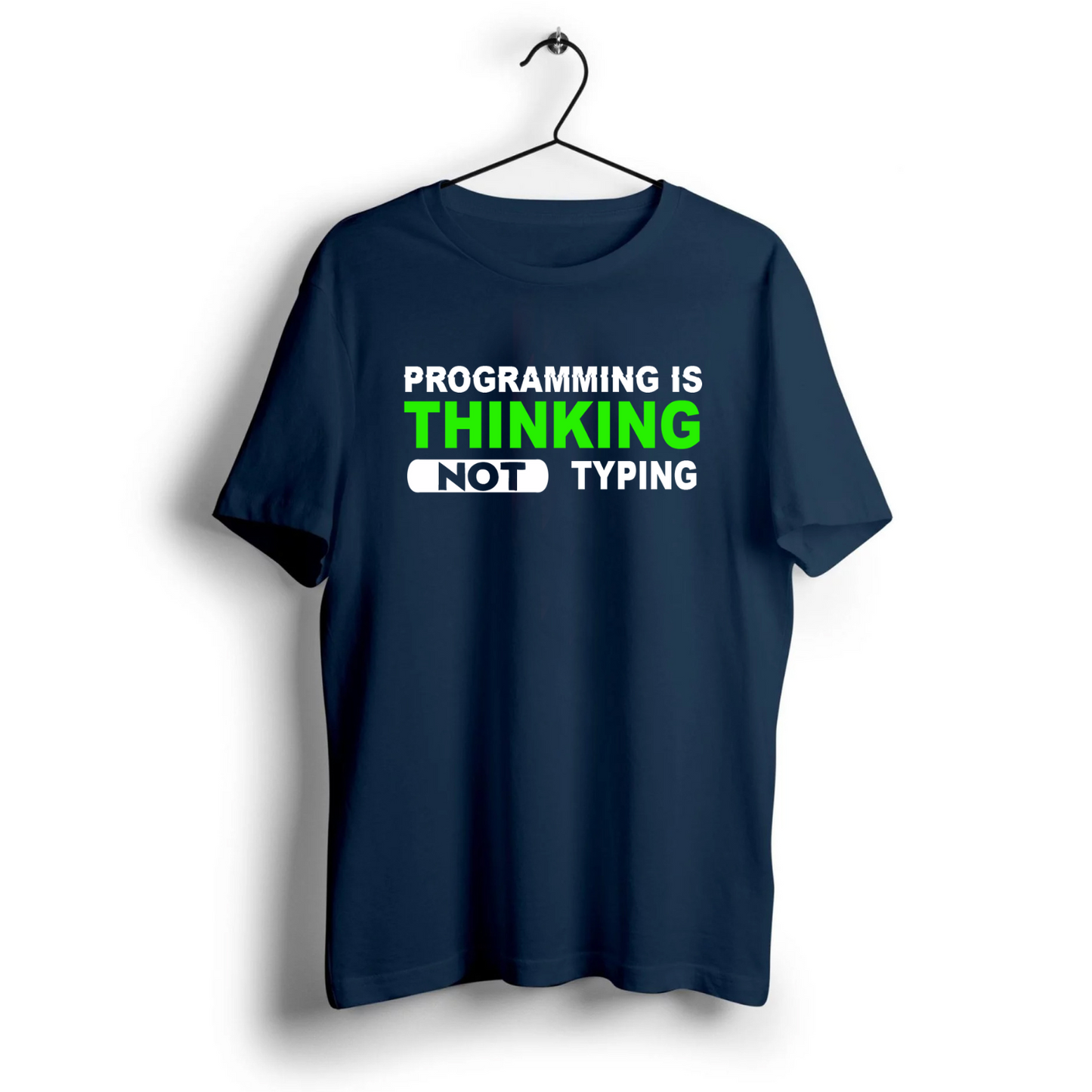 Programming is Thinking Unisex Half Sleeve T-Shirt