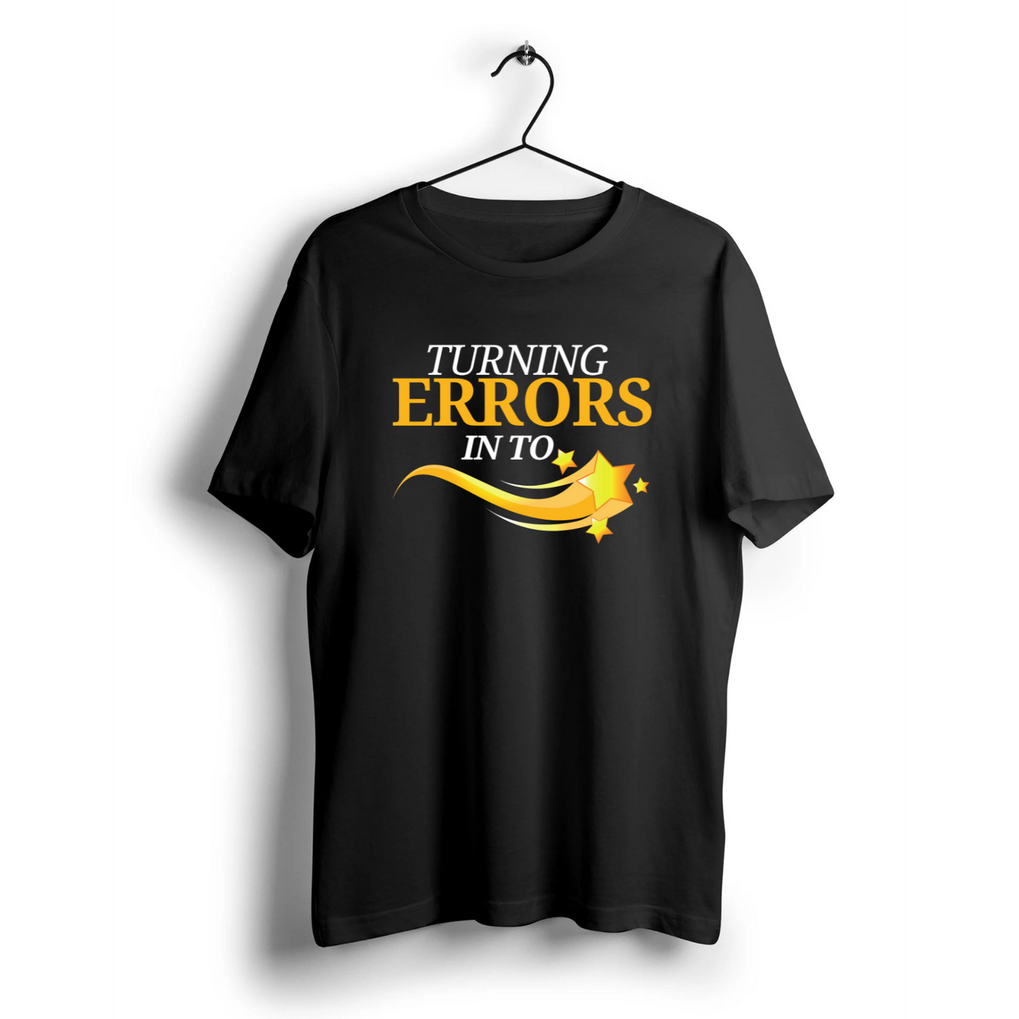 Turning Errors Into Excellence Unisex Half Sleeve T-Shirt