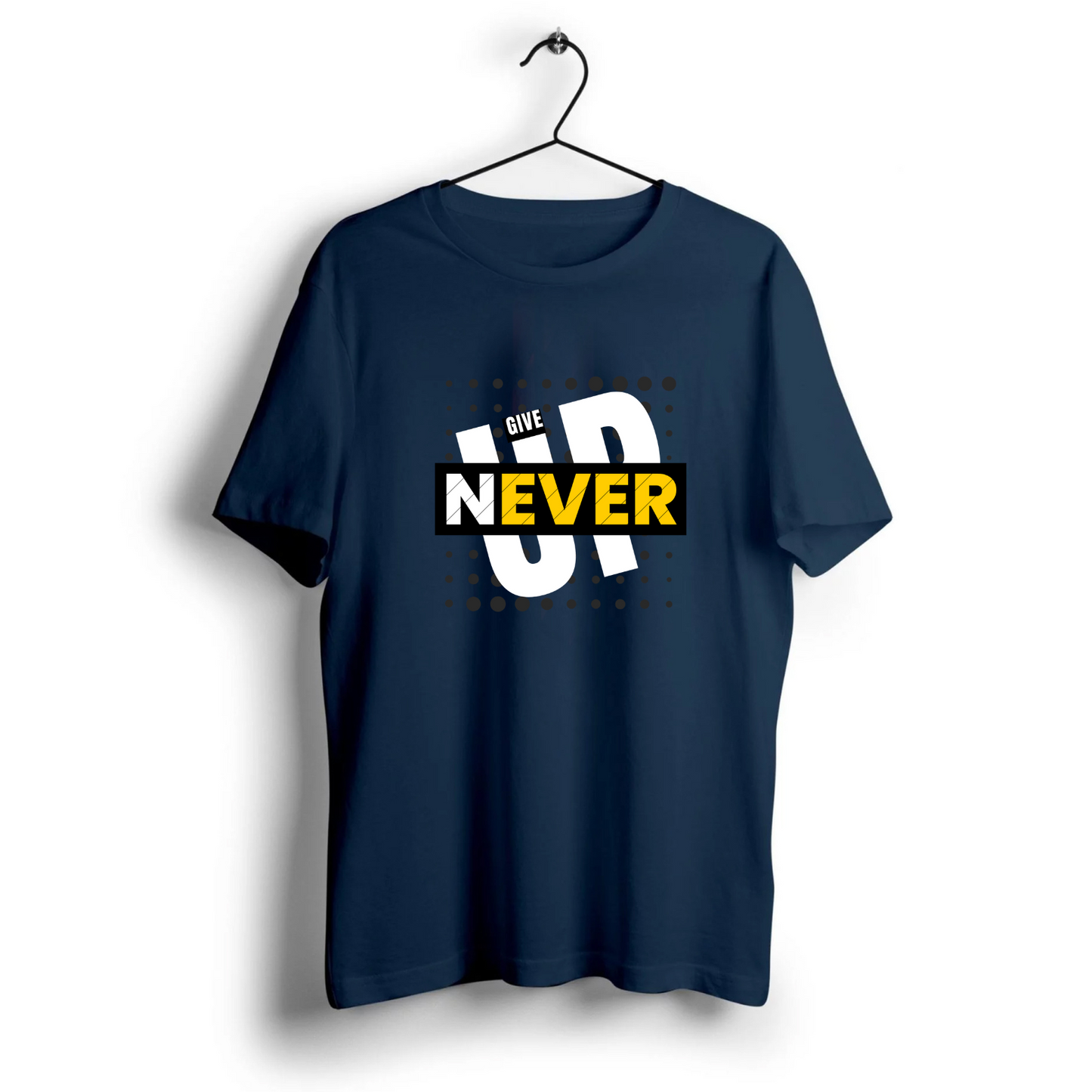 Never Give Up Unisex Half Sleeve T-Shirt