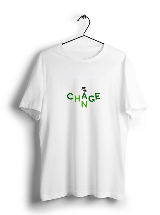 Be The Change Unisex Half Sleeve T-Shirt