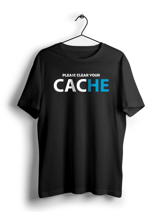 Clear Cache Unisex Half Sleeve T-Shirt