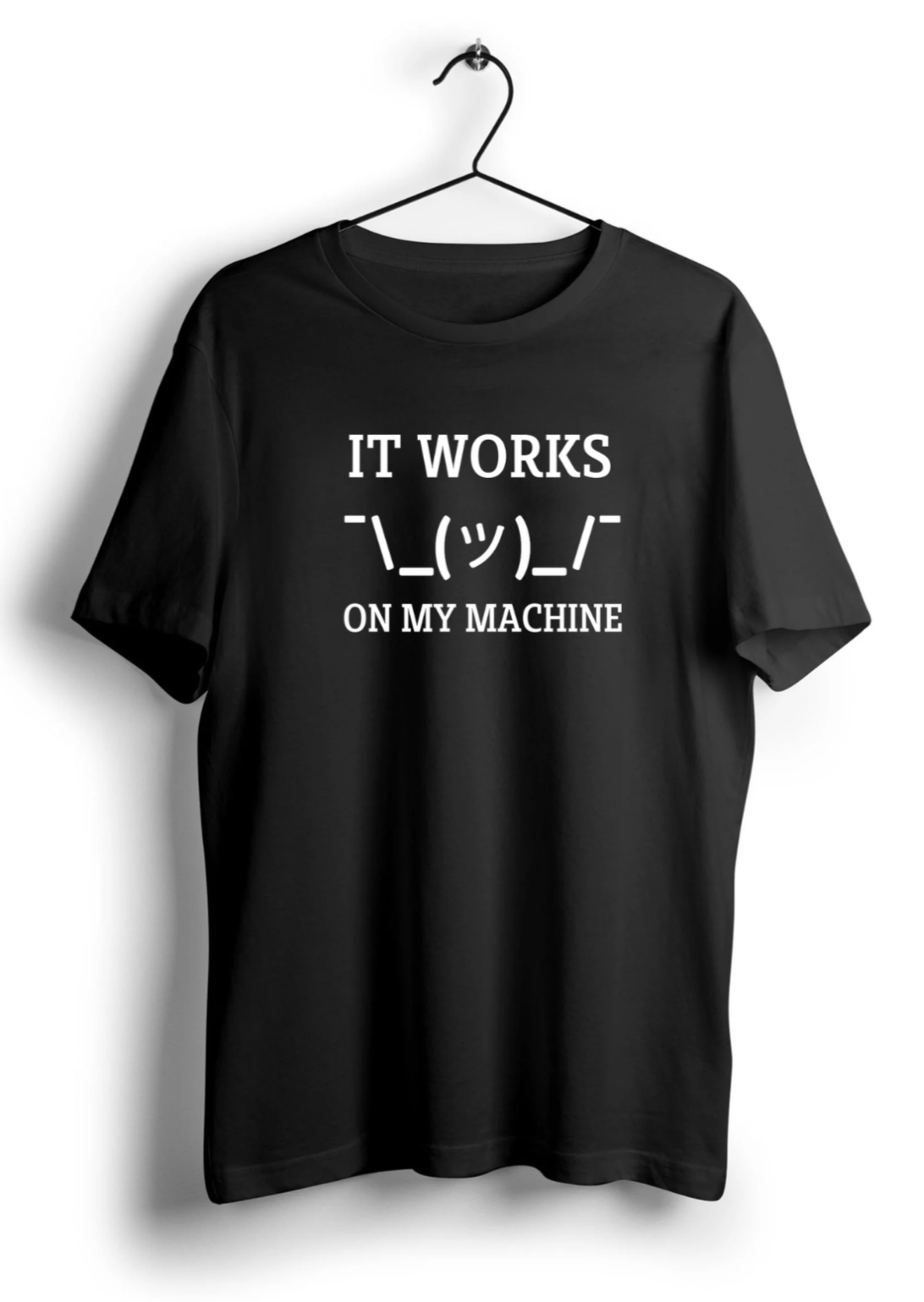 It Works on my Machine Unisex Half Sleeve T-Shirt